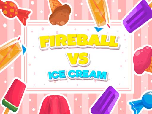 Fireball Vs Ice Cream gameplay preview